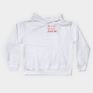 Just be Kids Hoodie